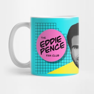 The Eddie Pence Fan Club Mug